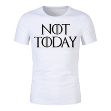 Load image into Gallery viewer, NOT TODAY  T Shirt
