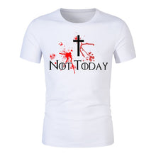 Load image into Gallery viewer, NOT TODAY  T Shirt